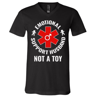 Emotional Support Husband Not A Toy V-Neck T-Shirt