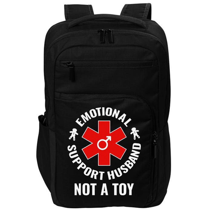 Emotional Support Husband Not A Toy Impact Tech Backpack