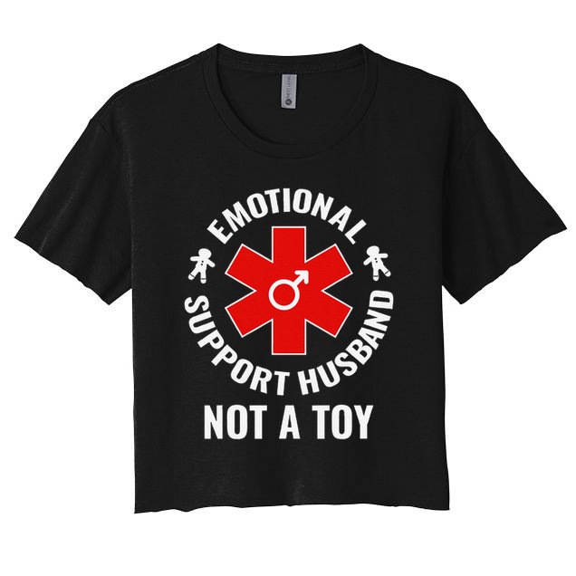 Emotional Support Husband Not A Toy Crop Top