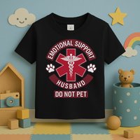 Emotional Support Husband Do Not Pet Toddler T-Shirt