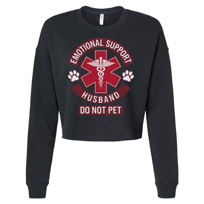 Emotional Support Husband Do Not Pet Cropped Pullover Crew