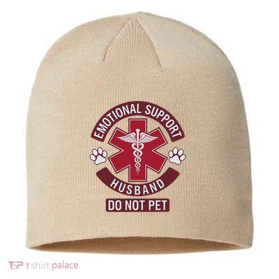 Emotional Support Husband Do Not Pet Sustainable Beanie