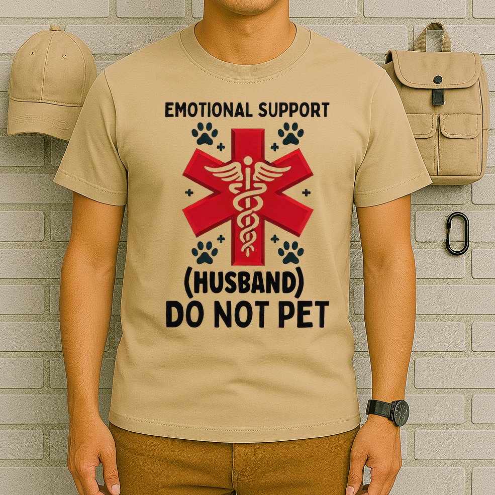 Emotional Support Husband Do Not Pet T-Shirt