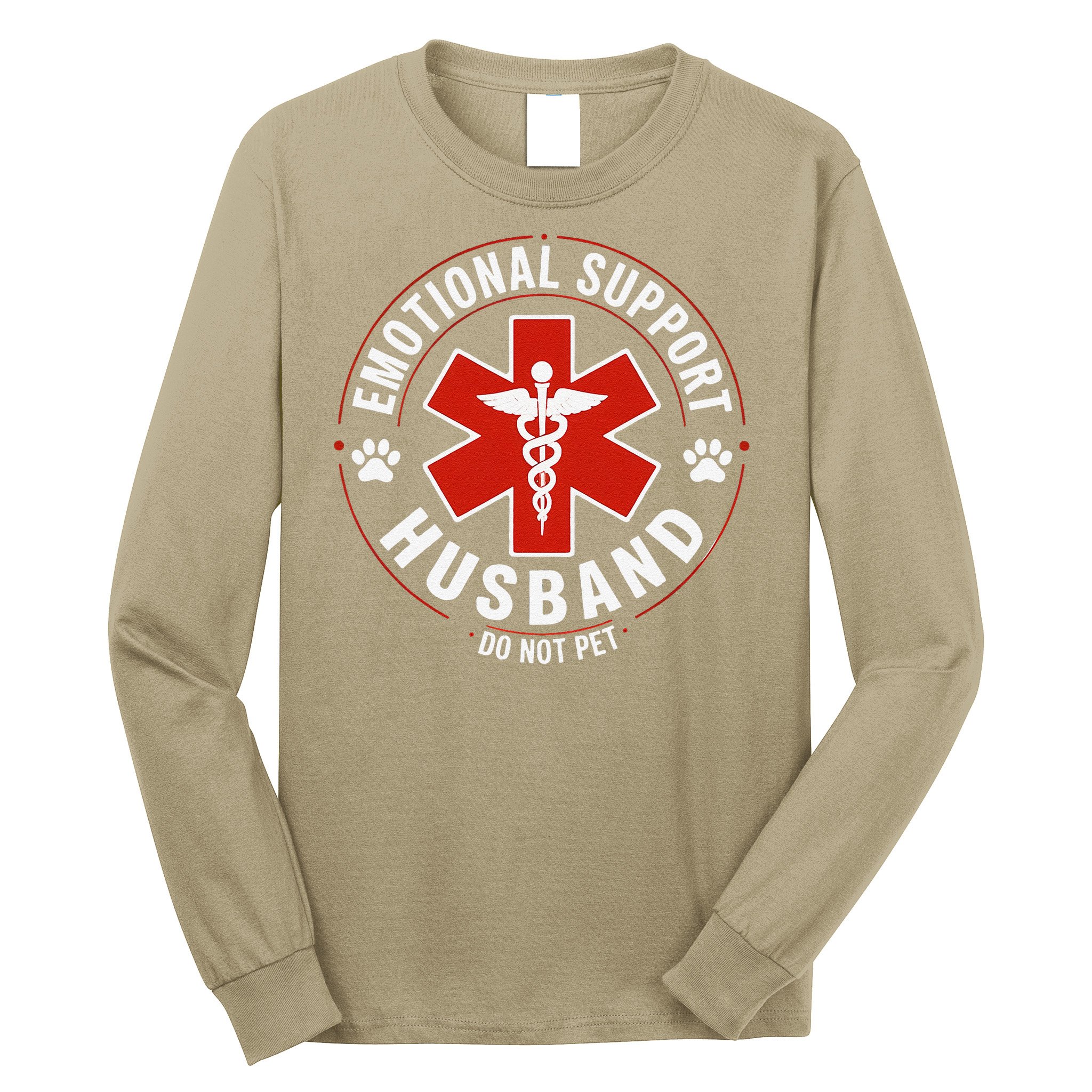 Emotional Support Husband Do Not Pet Long Sleeve Shirt