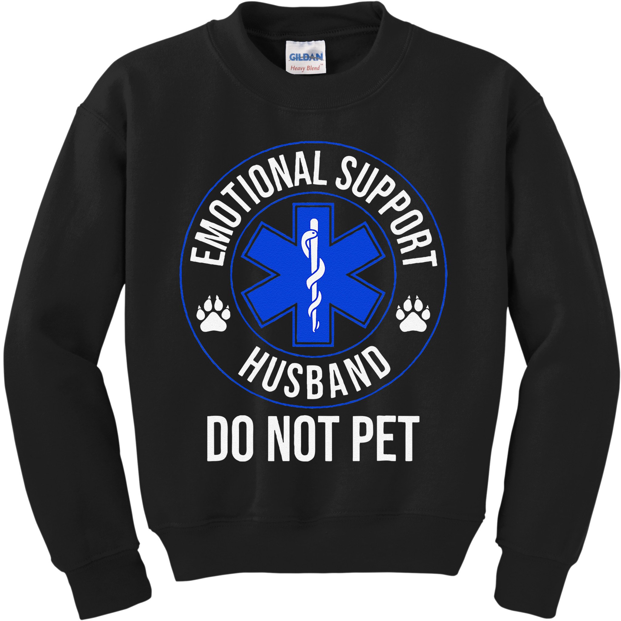 Emotional Support Husband Do Not Pet Funny Trendy Women Kids Sweatshirt