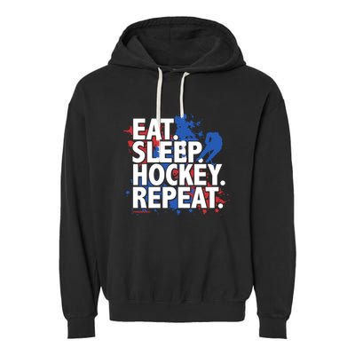 Eat Sleep Hockey Repeat Funny Hockey Player Saying Slogan Gift Garment-Dyed Fleece Hoodie