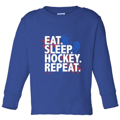 Eat Sleep Hockey Repeat Funny Hockey Player Saying Slogan Gift Toddler Long Sleeve Shirt