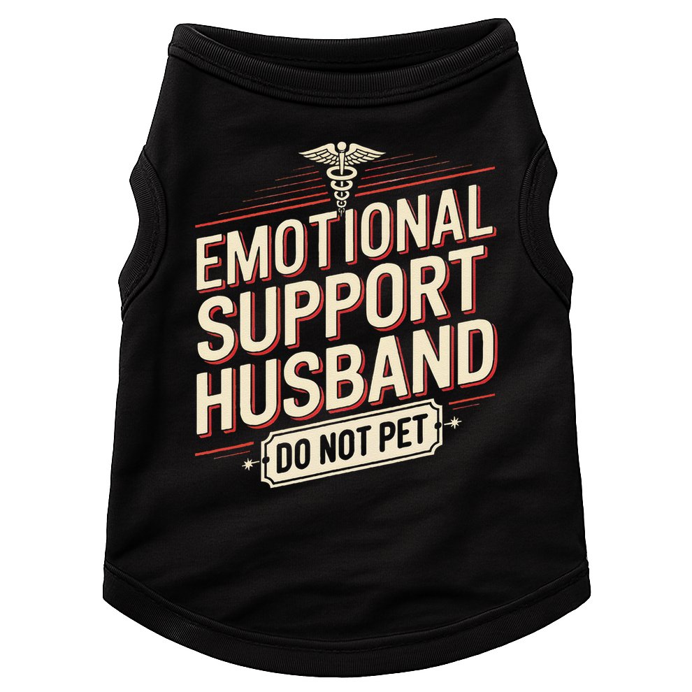 Emotional Support Husband Do Not Pet Doggie Tank