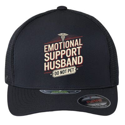 Emotional Support Husband Do Not Pet Flexfit Unipanel Trucker Cap