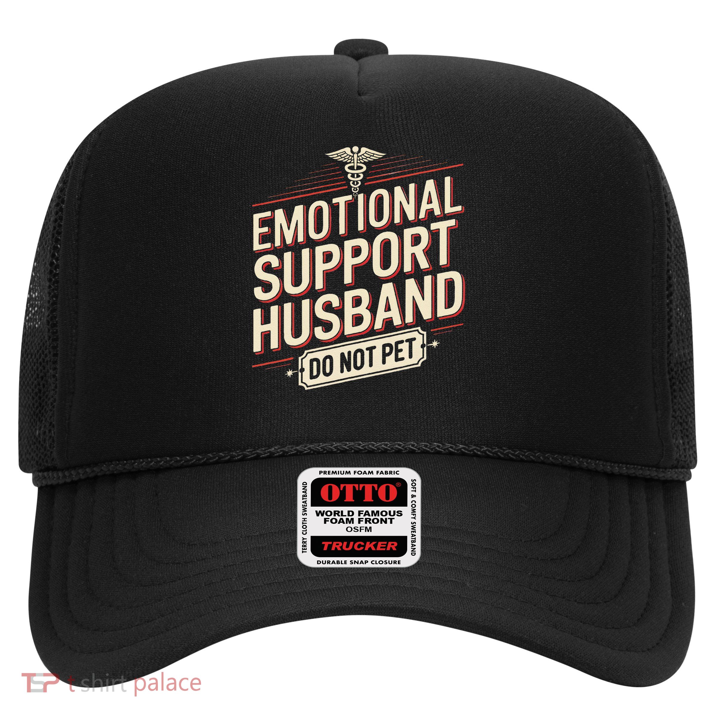 Emotional Support Husband Do Not Pet Trucker Hat