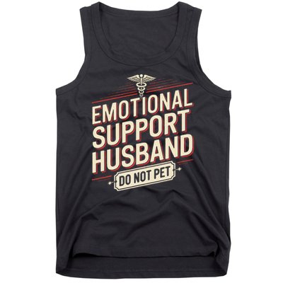 Emotional Support Husband Do Not Pet Tank Top