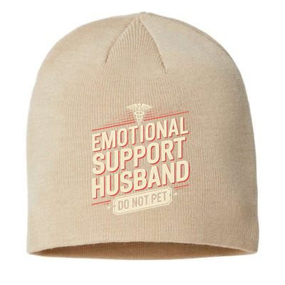 Emotional Support Husband Do Not Pet Sustainable Beanie