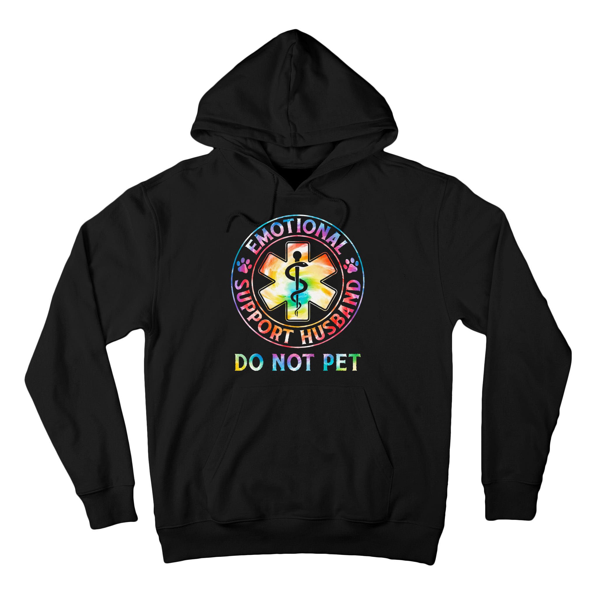 Emotional Support Husband Do Not Pet Tie Dye Funny Marriage Tall Hoodie