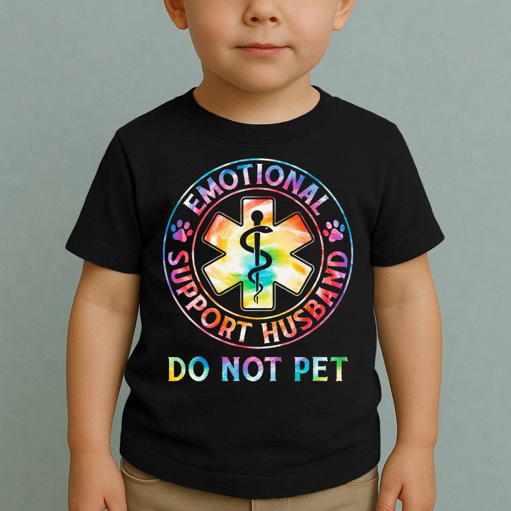 Emotional Support Husband Do Not Pet Tie Dye Funny Marriage Toddler T-Shirt
