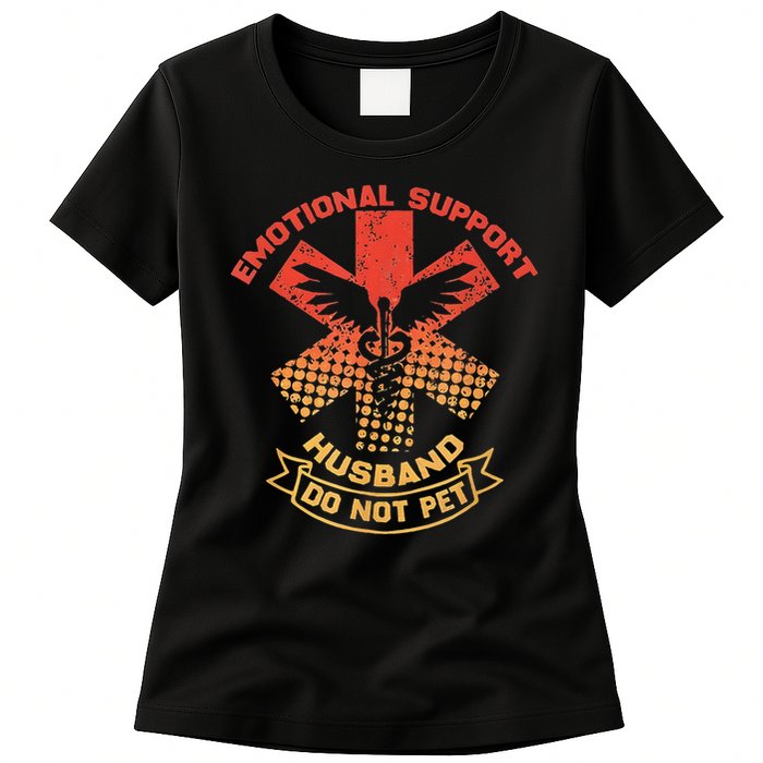 Emotional Support Husband Do Not Pet Womens T-Shirt