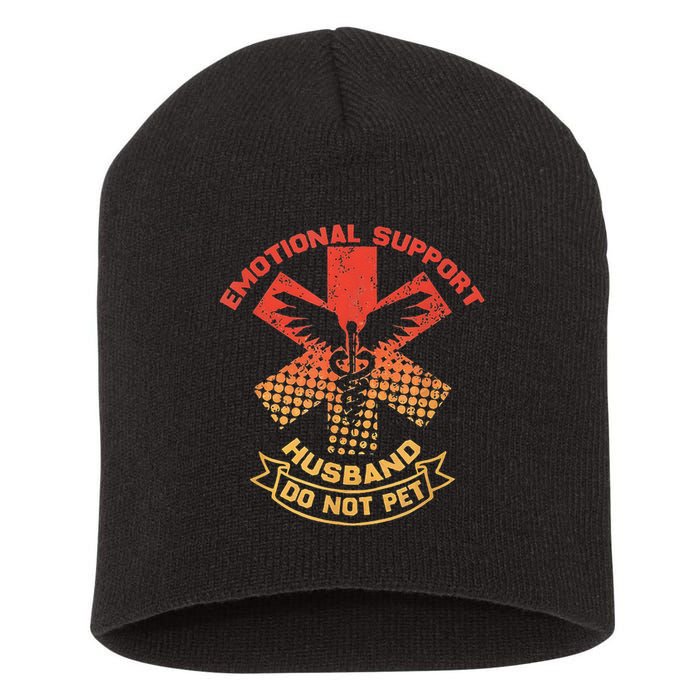 Emotional Support Husband Do Not Pet Short Acrylic Beanie