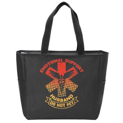 Emotional Support Husband Do Not Pet Zip Tote Bag