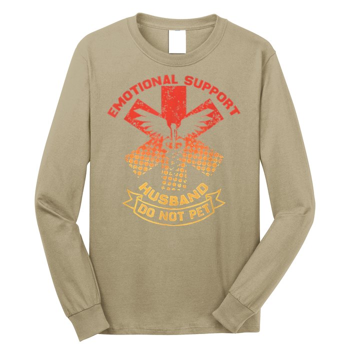Emotional Support Husband Do Not Pet Long Sleeve Shirt