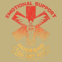 Emotional Support Husband Do Not Pet Button