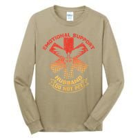 Emotional Support Husband Do Not Pet Tall Long Sleeve T-Shirt