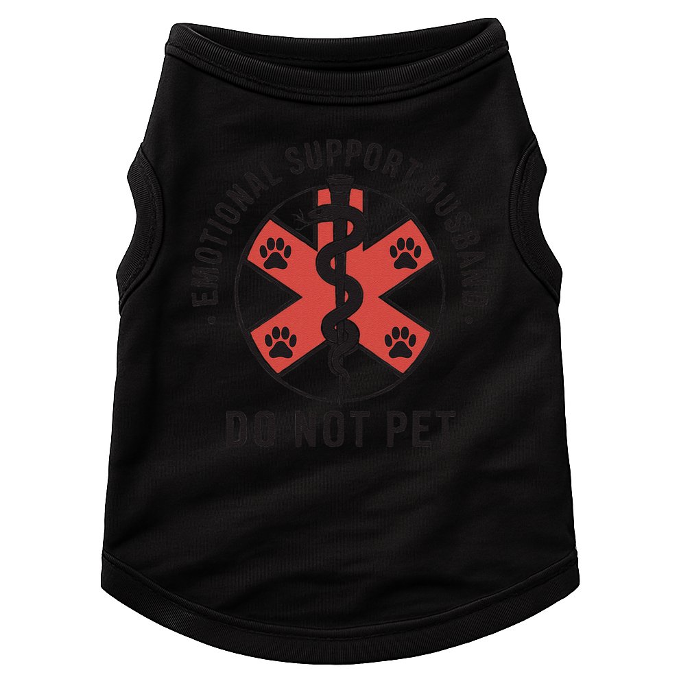 Emotional Support Husband Do Not Pet Funny Quote For Him Doggie Tank