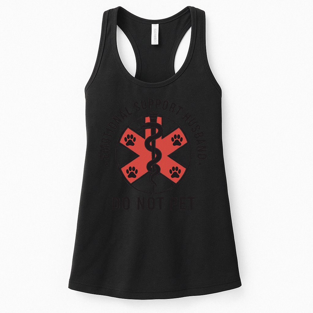 Emotional Support Husband Do Not Pet Funny Quote For Him Womens Tank Top