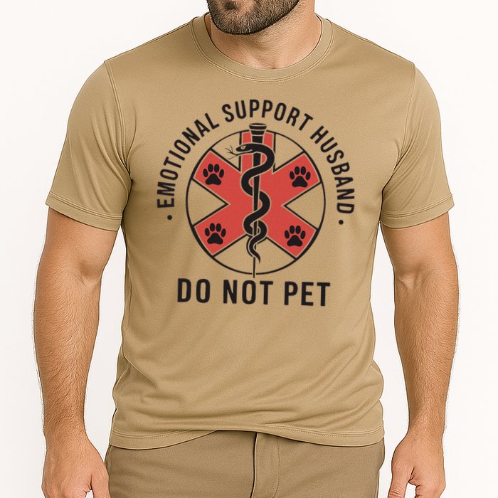 Emotional Support Husband Do Not Pet Funny Quote For Him Performance Shirt