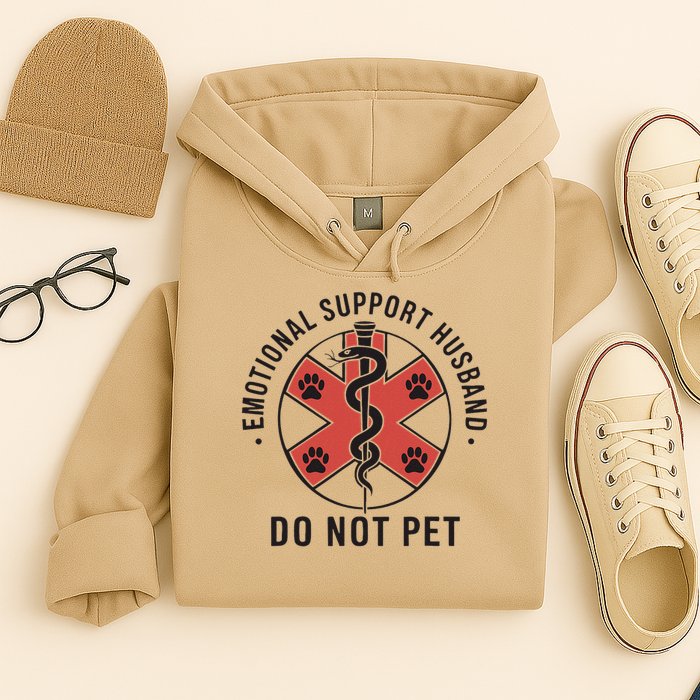 Emotional Support Husband Do Not Pet Funny Quote For Him Hoodie