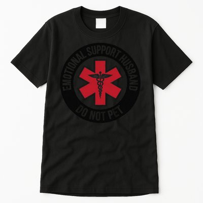 Emotional Support Husband Do Not Pet Tall T-Shirt