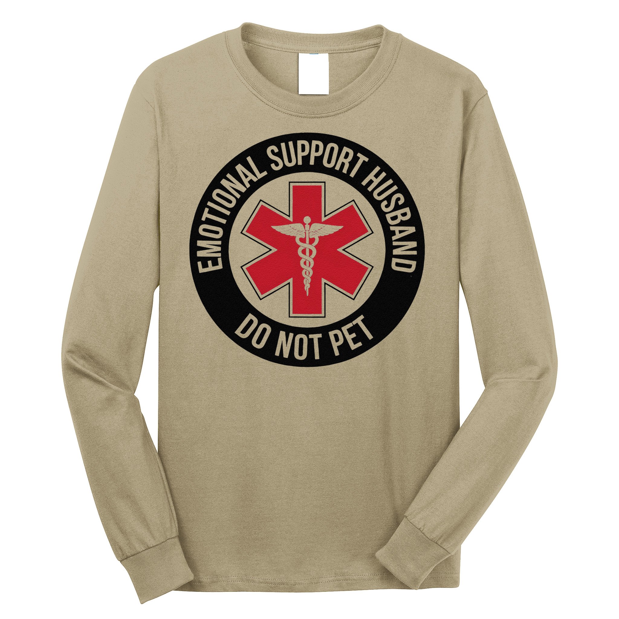 Emotional Support Husband Do Not Pet Long Sleeve Shirt