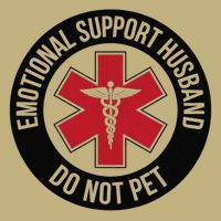 Emotional Support Husband Do Not Pet Button