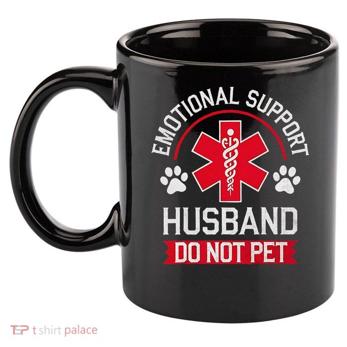 Emotional Support Husband Do Not Pet 11oz C Handle Ceramic Mug