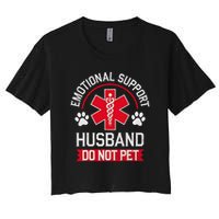 Emotional Support Husband Do Not Pet Women's Crop Top Tee