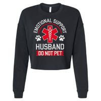 Emotional Support Husband Do Not Pet Cropped Pullover Crew