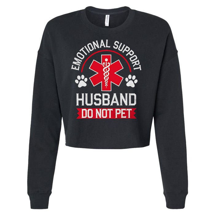 Emotional Support Husband Do Not Pet Cropped Pullover Crew