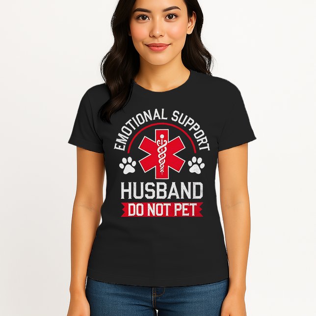 Emotional Support Husband Do Not Pet Womens T-Shirt