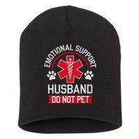 Emotional Support Husband Do Not Pet Short Acrylic Beanie