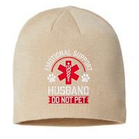 Emotional Support Husband Do Not Pet Sustainable Beanie