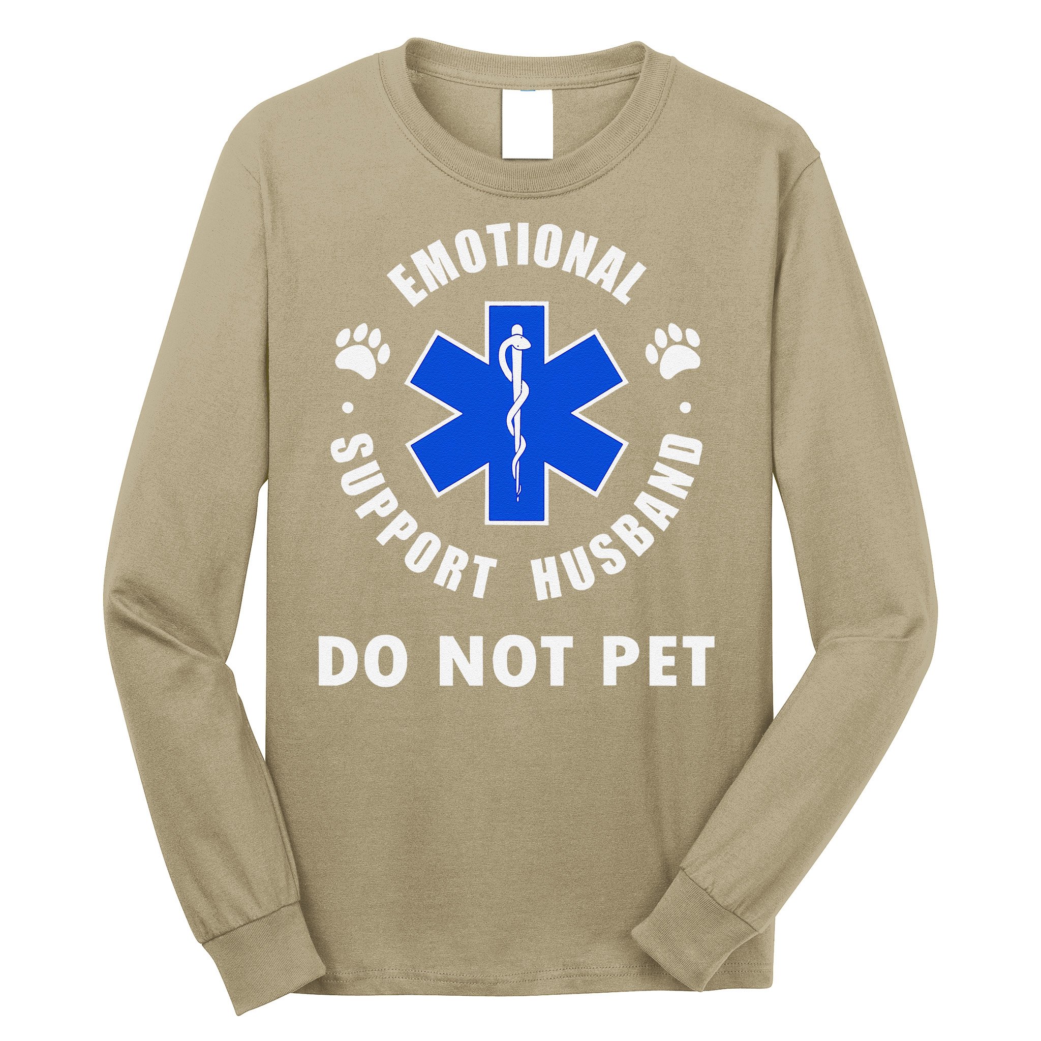Emotional Support Husband Do Not Pet Long Sleeve Shirt