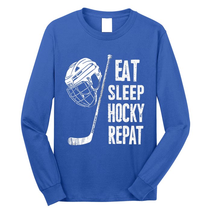 Eat Sleep Hockey Repeat Hockey Sport Meaningful Gift Long Sleeve Shirt