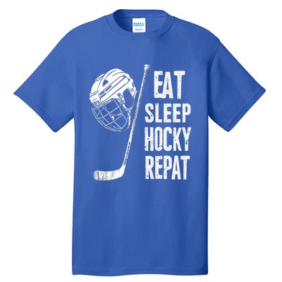 Eat Sleep Hockey Repeat Hockey Sport Meaningful Gift Tall T-Shirt