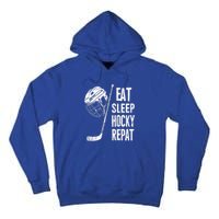 Eat Sleep Hockey Repeat Hockey Sport Meaningful Gift Tall Hoodie