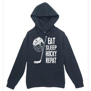 Eat Sleep Hockey Repeat Hockey Sport Meaningful Gift Urban Pullover Hoodie