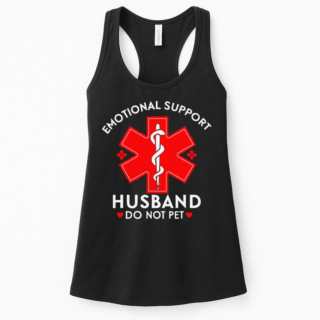 Emotional Support Husband Do Not Pet Fathers Mothers Day Womens Tank Top