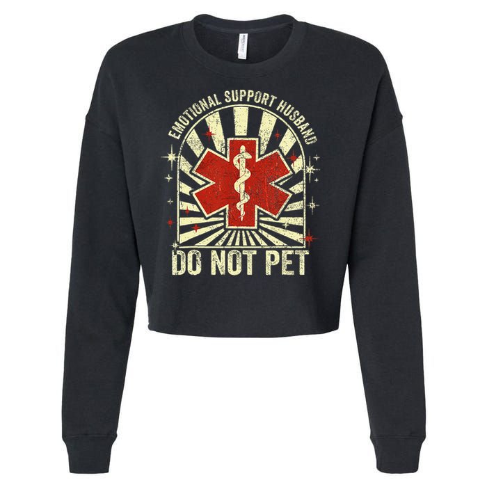 Emotional Support Husband Do Not Pet For Cropped Pullover Crew