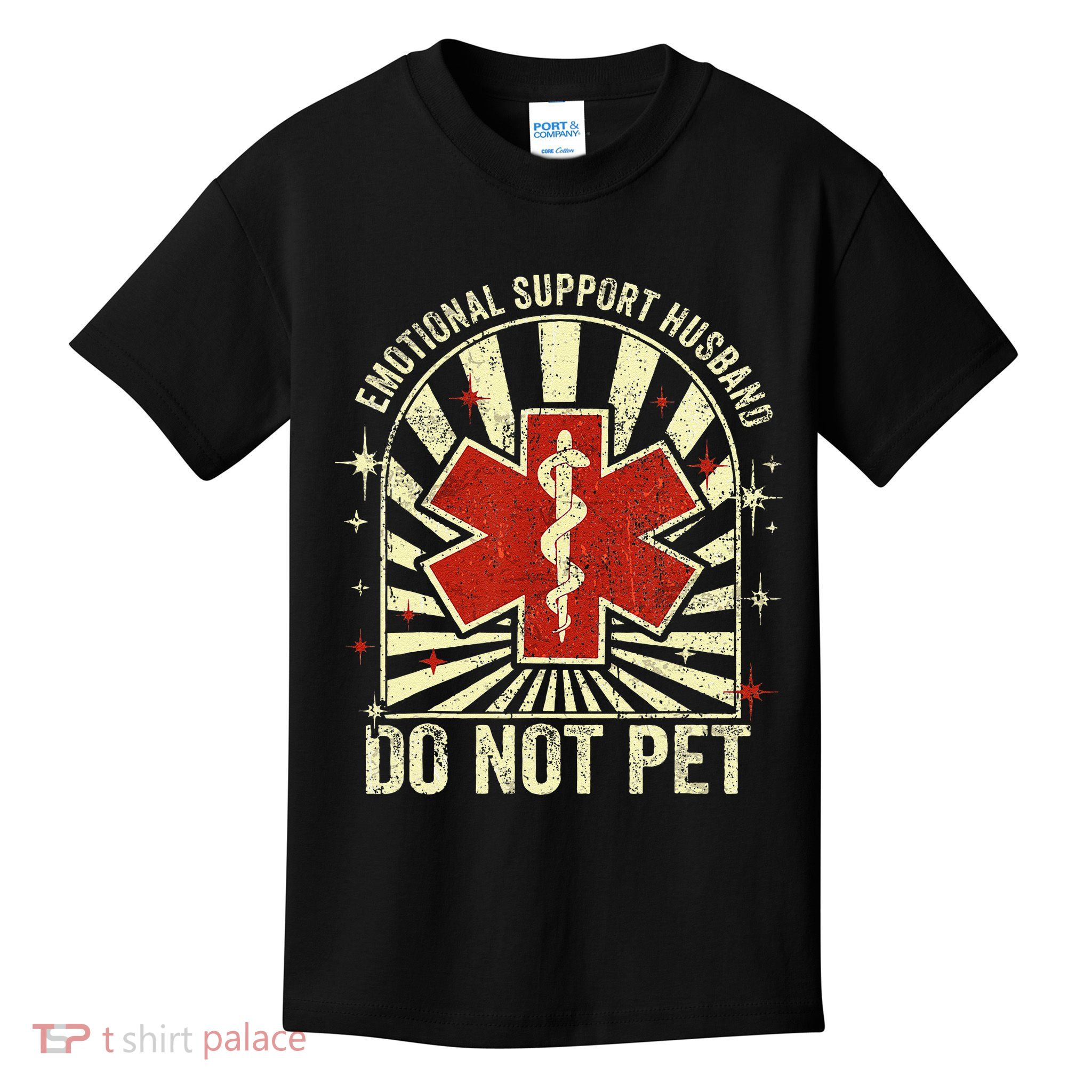 Emotional Support Husband Do Not Pet For Kids T-Shirt