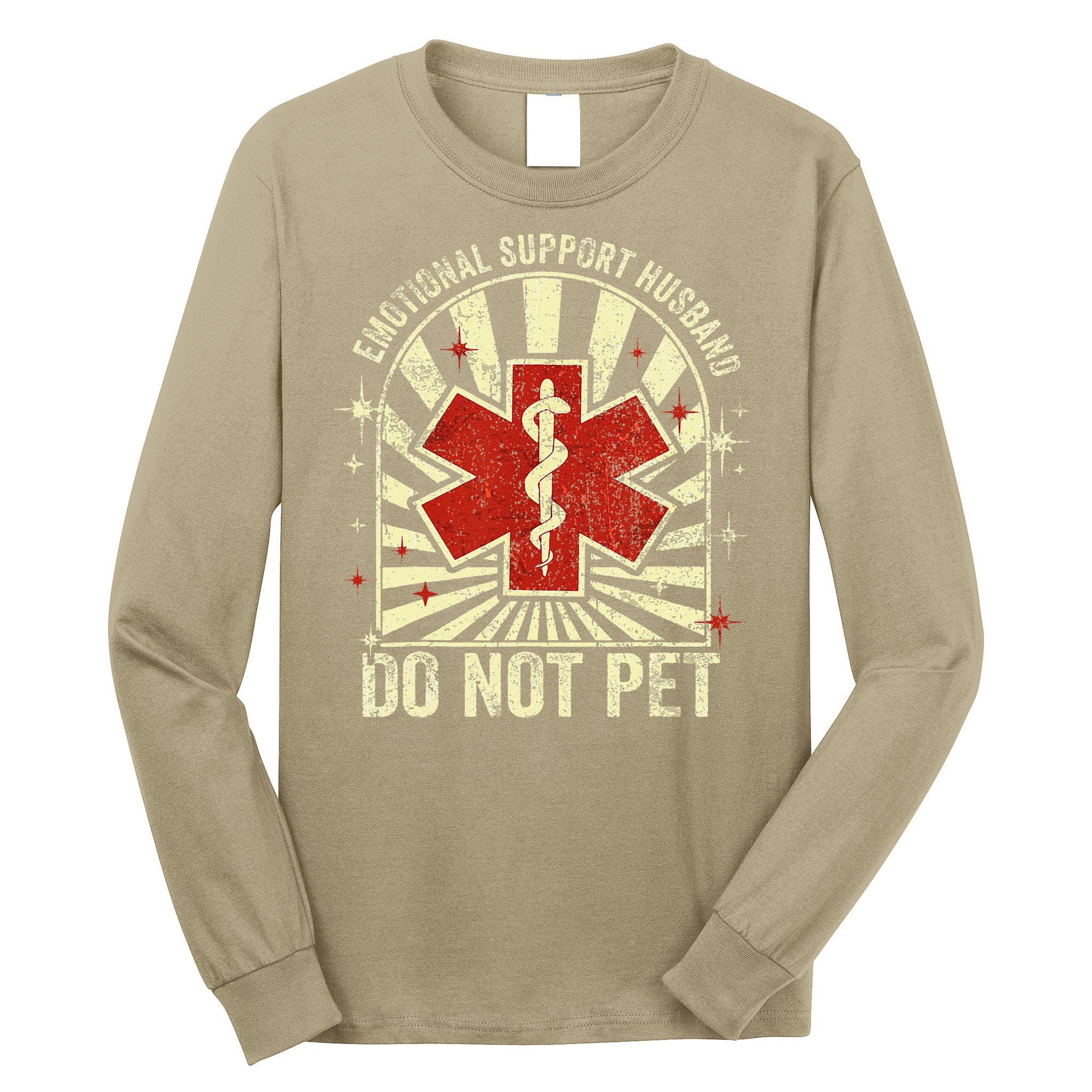 Emotional Support Husband Do Not Pet For Long Sleeve Shirt