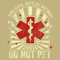 Emotional Support Husband Do Not Pet For Button