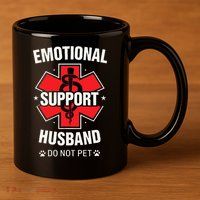 Emotional Support Husband Do Not Pet 11oz C Handle Ceramic Mug