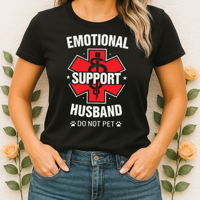 Emotional Support Husband Do Not Pet Womens T-Shirt